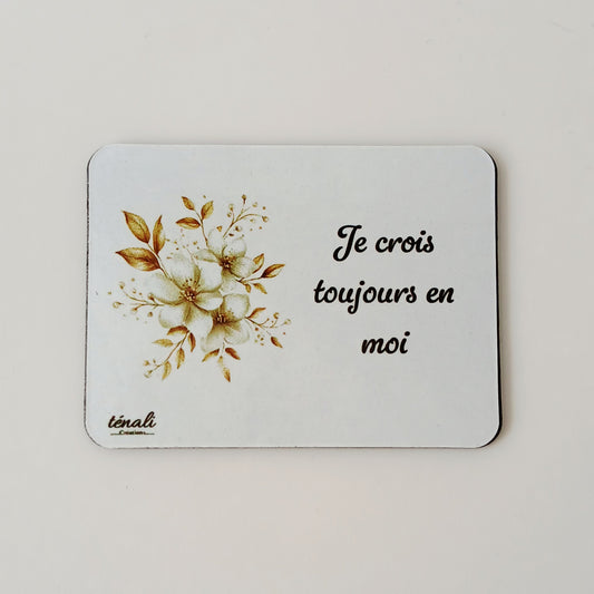 Aimant Zen "Je crois toujours en moi"